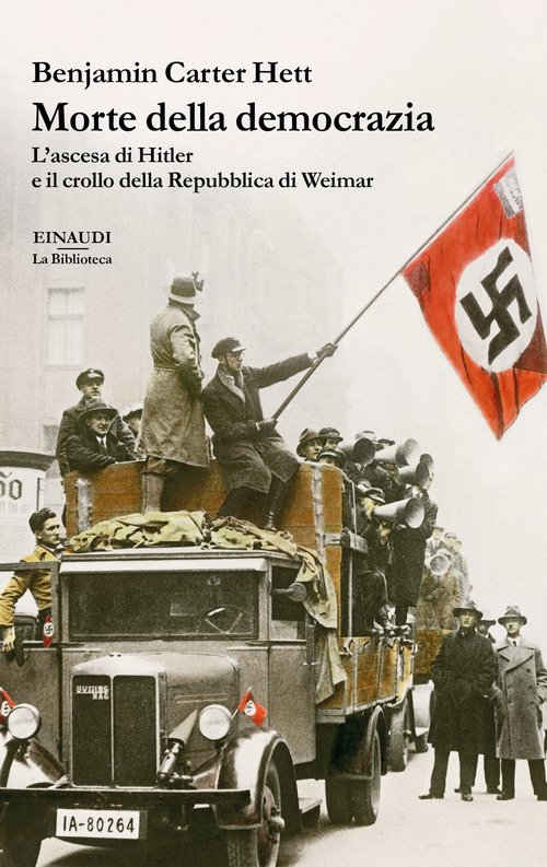 Morte della democrazia. L'ascesa di Hitler e il crollo della Repubblica di Weimar