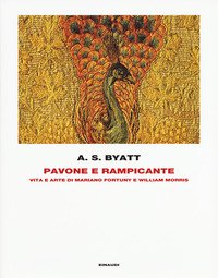 Pavone e rampicante. Vita e arte di Mariano Fortuny e William Morris