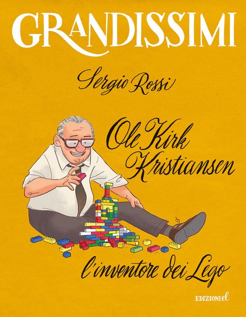 Ole Kirk Kristiansen. L'inventore dei Lego