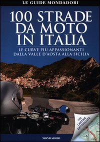 100 strade da moto in Italia