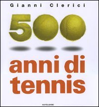 500 anni di tennis