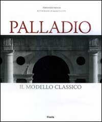 Palladio. Il modello classico