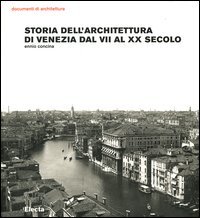 Storia dell'architettura di Venezia dal VII al XX secolo
