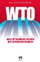 WTO. Dalla dittatura del mercato alla democrazia mondiale