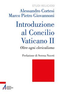 Introduzione al Concilio Vaticano II. Oltre ogni clericalismo