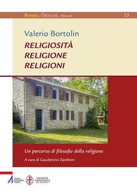 Religiosità religione religioni. Un percorso di filosofia della religione