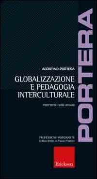 Globalizzazione e pedagogia interculturale. Interventi nella scuola