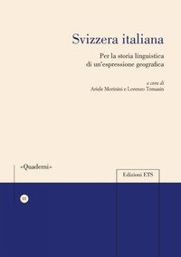 Svizzera italiana. Per la storia linguistica di un'espressione geografica