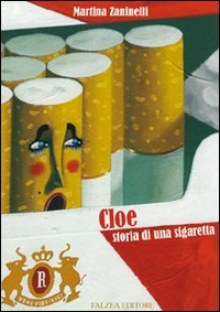 Cloe, storia di una sigaretta