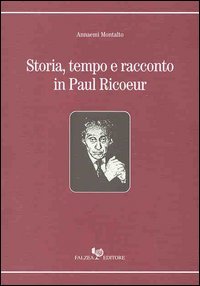 Storia, tempo e racconto in Paul Ricoeur