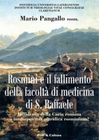 Antonio Rosmini e il fallimento della facoltà di medicina di S
