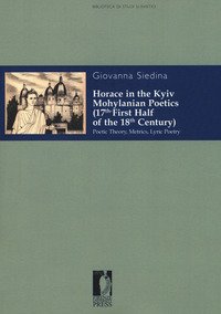 Horace in the kyiv mohylanian poetics (17th-first half of the 18th century). Poetic theory, metrics, lyric poetry