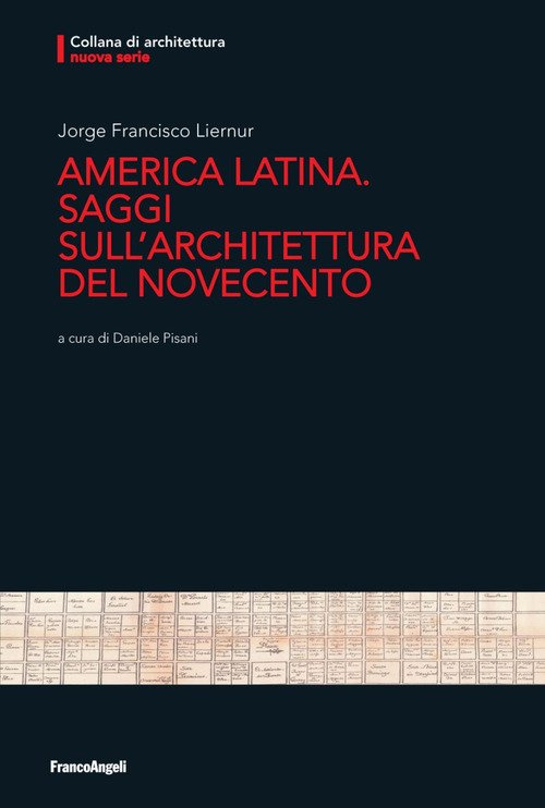 America Latina. Saggi sull'architettura del Novecento