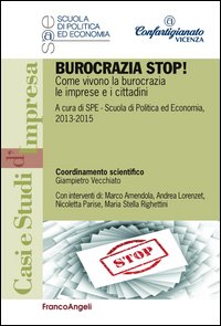 Burocrazia stop! Come vivono la burocrazia le imprese e i cittadini