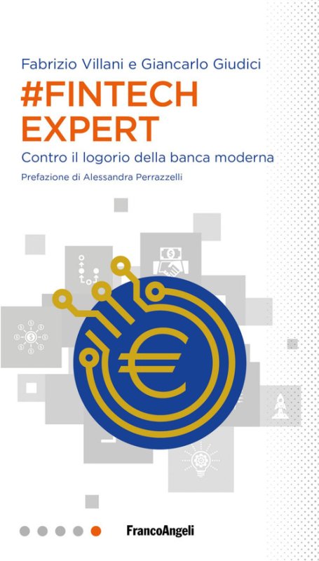 #Fintech Expert. Contro il logorio della banca moderna