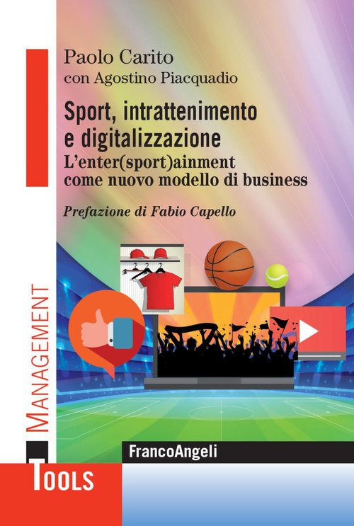 Sport, intrattenimento e digitalizzazione. L'enter(sport)ainment come nuovo modello di business