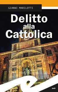 Delitto alla Cattolica