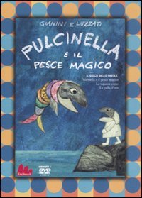 Pulcinella e il pesce magico. DVD. Con libro