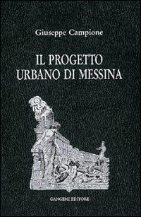 Il progetto urbano di Messina