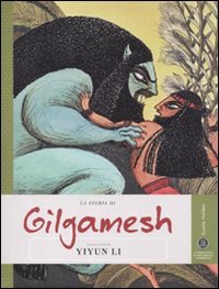 La storia di Gilgamesh raccontata da Yiyun Li