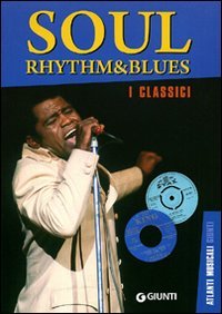 Soul rhythm & blues. I classici