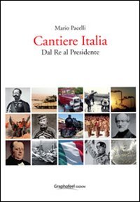 Cantiere Italia dal re al presidente
