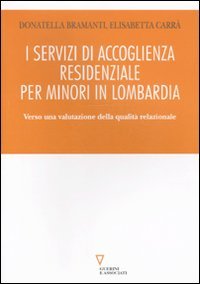 I servizi di accoglienza residenziale per minori in Lombardia