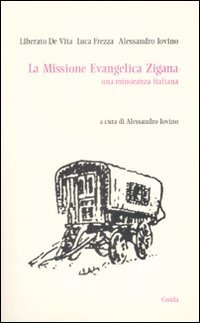 La missione evangelica zigana. Una minoranza italiana