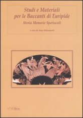 Studi e materiali per le Baccanti di Euripide