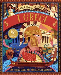 I Greci. Tira e scopri la storia