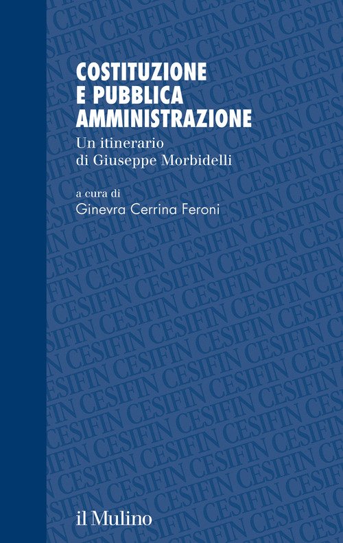 Costituzione e pubblica amministrazione. Un itinerario di Giuseppe Morbidelli
