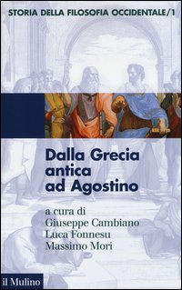 Storia della filosofia occidentale. Vol. 1: Dalla Grecia antica ad Agostino.