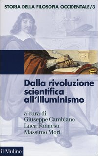 Storia della filosofia occidentale. Vol. 3: Dalla rivoluzione scientifica all'Illuminismo.