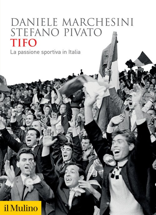 Tifo. La passione sportiva in Italia