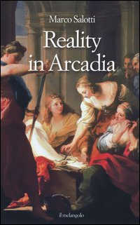 Reality in Arcadia