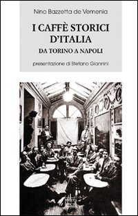 I caffè storici d'Italia da Torino a Napoli