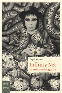 Infinity net. La mia autobiografia