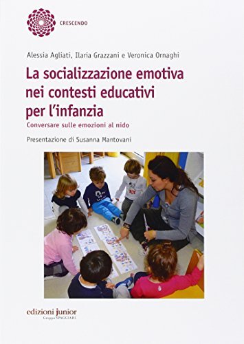 La socializzazione emotiva nei contesti educativi per l'infanzia. Conversare sulle emozioni al nido