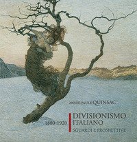 Divisionismo italiano 1880-1920. Sguardi e prospettive