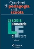 Quaderni Di Pedagogia Della Scuola Laboratorio Di Futuro Vol.1