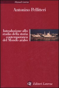 Introduzione allo studio della storia contemporanea del mondo arabo