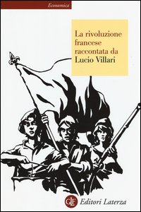 La rivoluzione francese raccontata da Lucio Villari