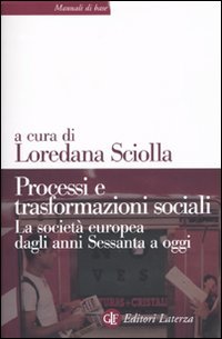 Processi e trasformazioni sociali. La società europea dagli anni Sessanta a oggi