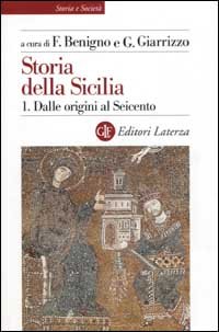 Storia della Sicilia. Vol. 1: Dalle origini al Seicento.
