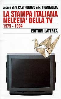 Storia della stampa italiana. Vol. 7: La stampa italiana nell'Età della Tv (1975-1994).