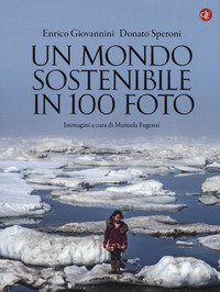 Un mondo sostenibile in 100 foto