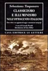 Classicismo e illuminismo nell'Ottocento italiano. Testo critico