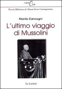 L'ultimo viaggio di Mussolini