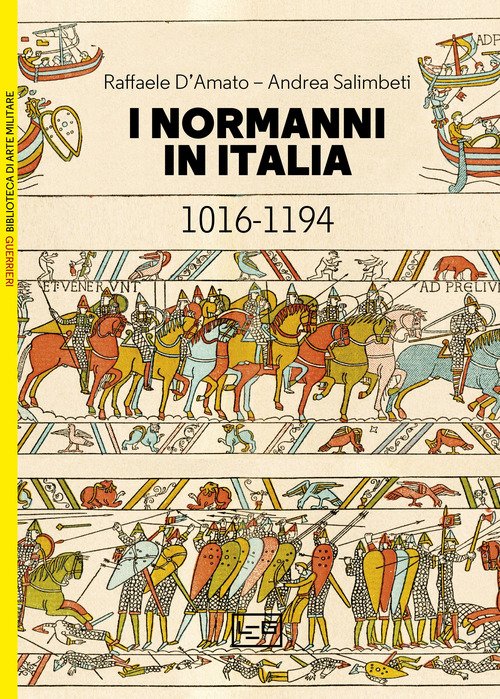 I Normanni in Italia 1016-1194