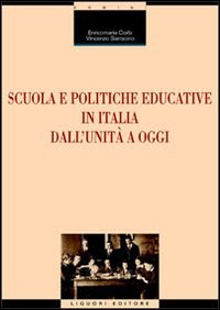 Scuola e politiche educative in Italia. Dall'Unità ad oggi